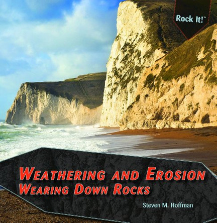 Weathering and Erosion by Steven M Hoffman 9781448827107