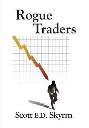 Rogue Traders by Scott E D Skyrm 9781590190029