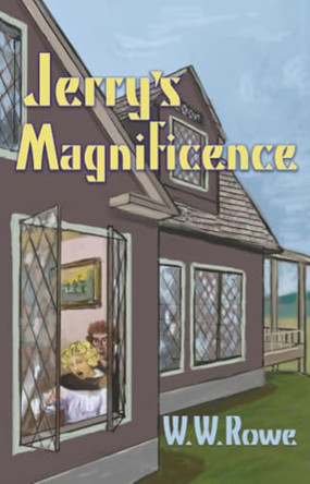 Jerry's Magnificence by W W Rowe 9781936012824