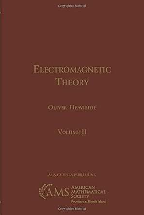 Electromagnetic Theory, Part 2 by Oliver Heaviside 9780821834947