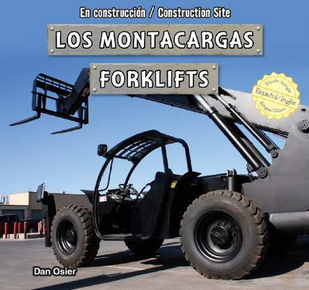 Los Montacargas / Forklifts by Dan Osier 9781477732953