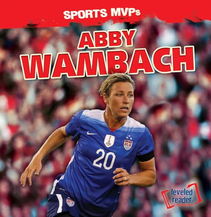 Abby Wambach by Ryan Nagelhout 9781482446395
