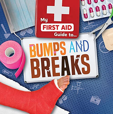 Bumps and Breaks by Joanna Brundle 9781534538061