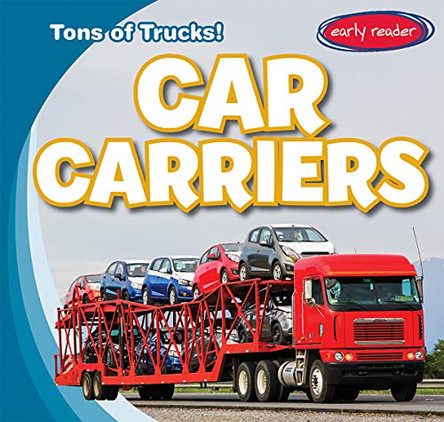 Car Carriers by Luke Harasymiw 9781538245033