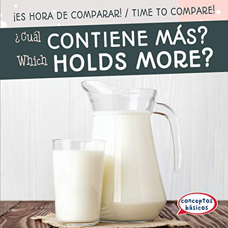 ¿Cuál Contiene Más? / Which Holds More? by Jagger Youssef 9781538260135