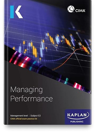 E2 MANAGING PERFORMANCE- EXAM PRACITE KIT by KAPLAN 9781837351046