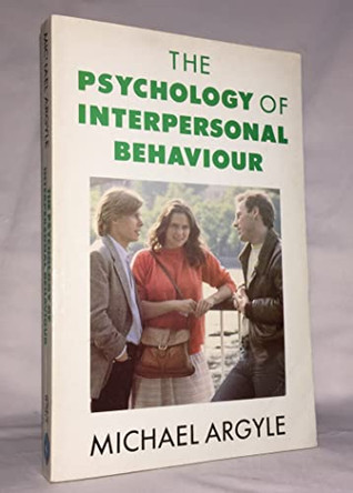 The Psychology of Interpersonal Behaviour by Michael Argyle 9780140172744 [USED COPY]