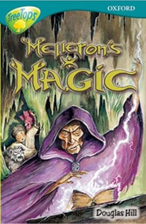 Oxford Reading Tree: Level 16: Treetops Stories: Melleron's Magic by Susan Gates 9780199184491 [USED COPY]