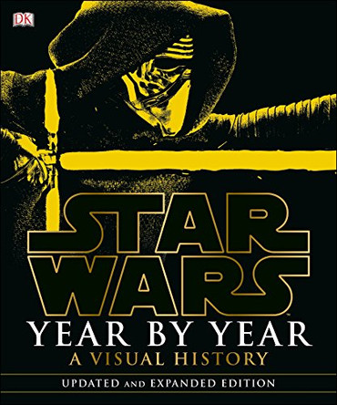 Star Wars Year by Year: A Visual History by DK 9780241232415 [USED COPY]