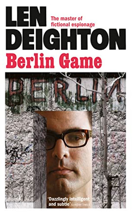 Berlin Game by Len Deighton 9780586058206 [USED COPY]