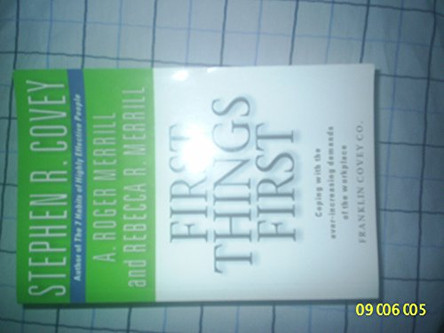 First Things First by Stephen R. Covey 9780684858401 [USED COPY]