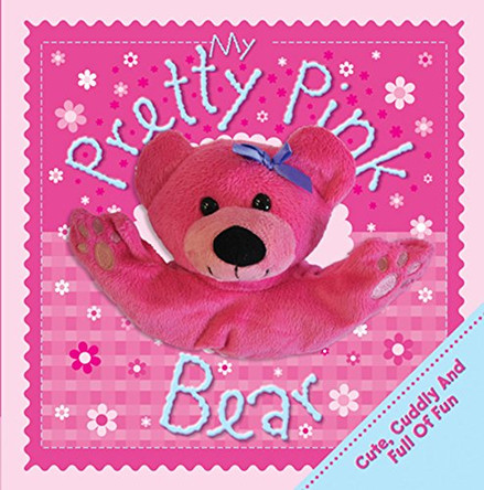 My Pretty and Pink Bear 9780857805591 [USED COPY]