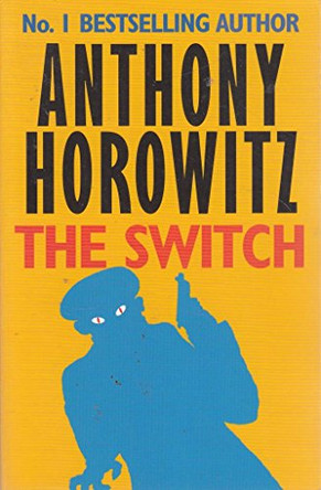 The Switch by Anthony Horowitz 9781406305715 [USED COPY]