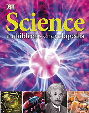 Science: A Children's Encyclopedia by DK 9781409347927 [USED COPY]
