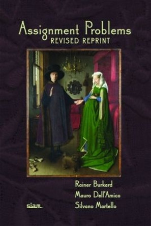 Assignment Problems by Rainer E. Burkard 9781611972221