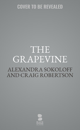 The Grapevine by Alexandra Sokoloff 9798228460508