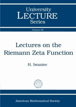 Lectures on the Riemann Zeta Function by Henryk Iwaniec 9781470418519