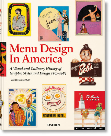 Menu Design in America. 1850–1985 by John Mariani 9783836526623