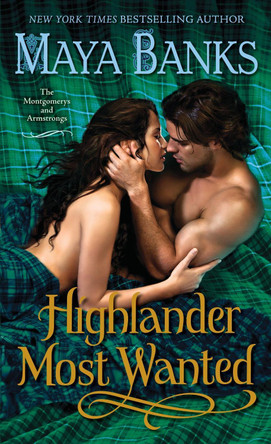Highlander Most Wanted by Maya Banks 9780345533241