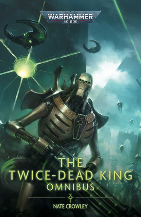 The Twice Dead King: The Omnibus by Nate Crowley 9781804076965