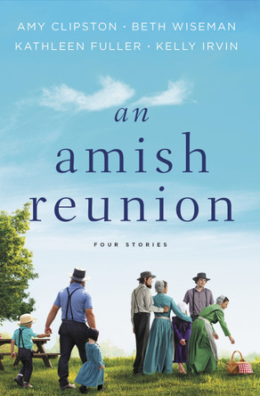 An Amish Reunion: Four Stories by Amy Clipston 9780310352716
