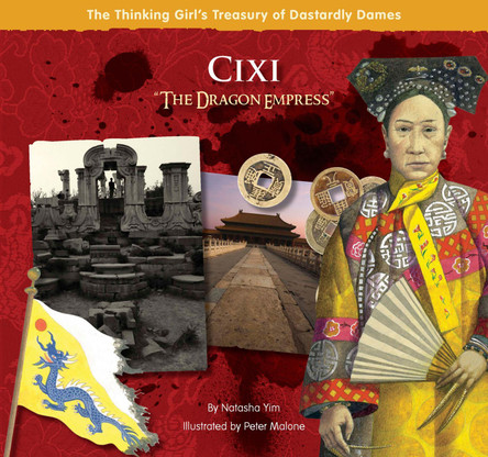 Cixi "The Dragon Empress" by Natasha Yim 9780983425656