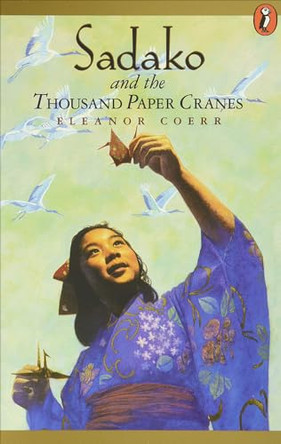 Sadako and the Thousand Paper Cranes by Eleanor Coerr 9780613230292