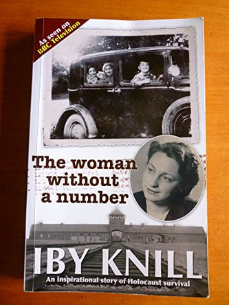The Woman without a Number by Iby Knill 9780956478764