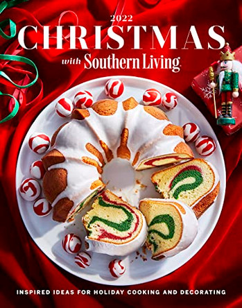 Christmas with Southern Living 2022 by Editors of Southern Living 9781419763878