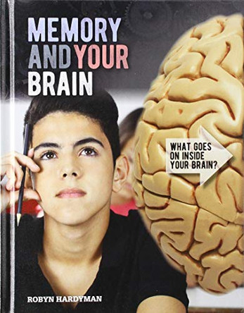 Memory and Your Brain by Robyn Hardyman 9781538235645