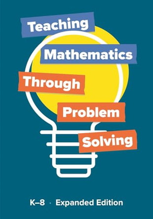 Teaching Mathematics Through Problem Solving K-8 by Kristin Gray 9781680541502