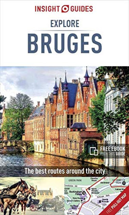 Insight Guides Explore Bruges (Travel Guide with Free eBook) by Insight Guides 9781786716071