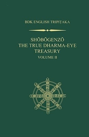 Shobogenzo v. 2: The True Dharma-eye Treasury by  9781886439368