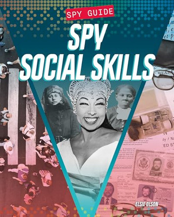 Spy Social Skills by Elise Olson 9781098293161