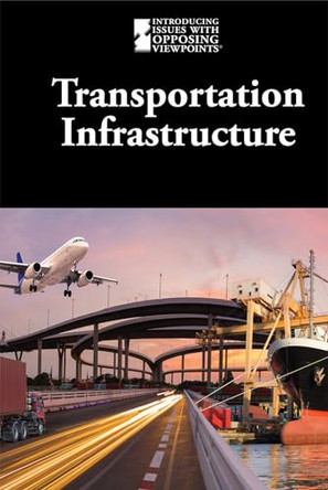 Transportation Infrastructure by Lisa Idzikowski 9781534507234