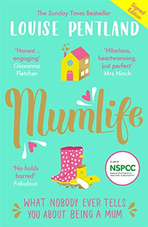 MumLife: The Honest & Heartwarming Sunday Times Bestseller by Louise Pentland 9781788704519