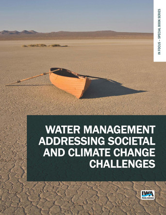 Water Management Addressing Societal and Climate Change Challenges by H. Ratnaweera 9781789063424