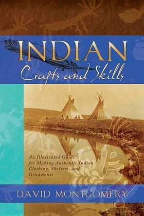 Indian Crafts and Skills, PB by Professor David R Montgomery 9780882908410