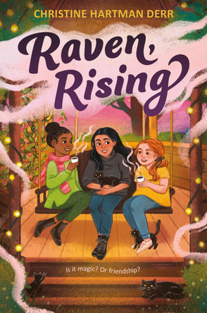 Raven, Rising by Christine Hartman Derr 9780063432833