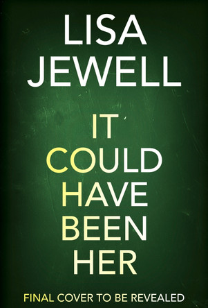 It Could Have Been Her by Lisa Jewell 9781529196009