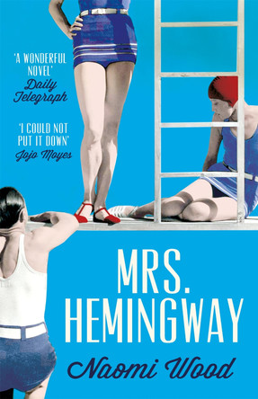 Mrs. Hemingway by Naomi Wood 9781447226888 [USED COPY]
