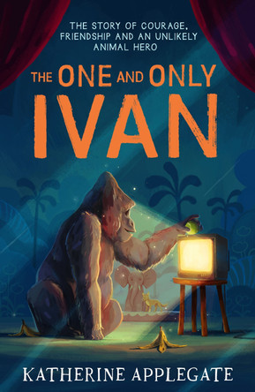 The One and Only Ivan by Katherine Applegate 9780007455331 [USED COPY]