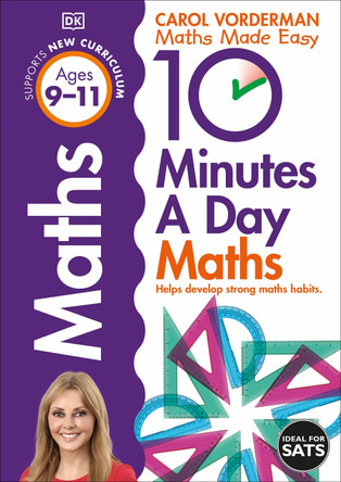 10 Minutes a Day Maths Ages 9-11 Key Stage 2 by Carol Vorderman 9781409365433 [USED COPY]