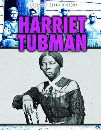 Harriet Tubman by Janey Levy 9781538258163