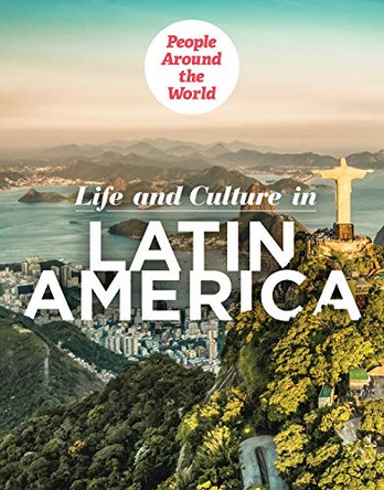 Life and Culture in Latin America by Rachael Morlock 9781725321564