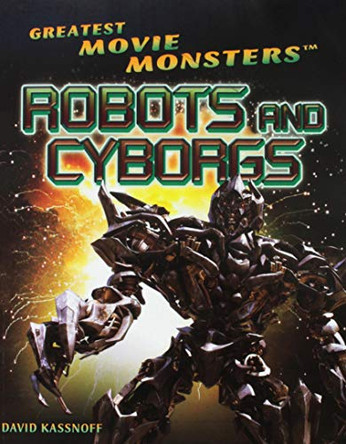 Robots and Cyborgs by David Kassnoff 9781499435306