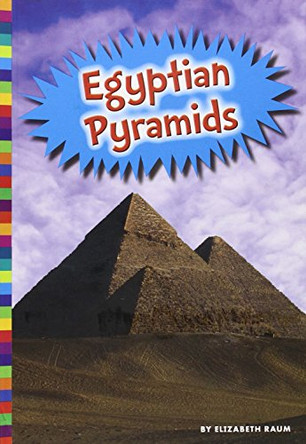 Egyptian Pyramids by Elizabeth Raum 9781607534662