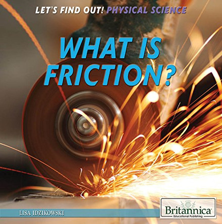 What Is Friction? by Lisa Idzikowski 9781622755042