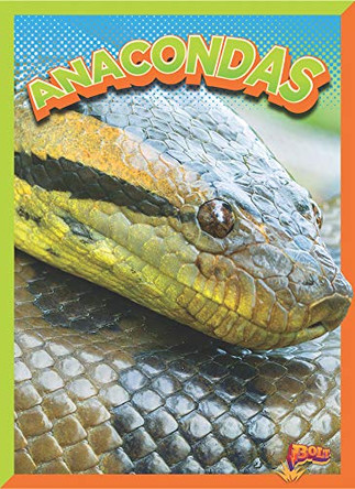 Anacondas by Nicki Clausen-Grace 9781644662861