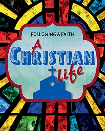 A Christian Life by Cath Senker 9781725303454